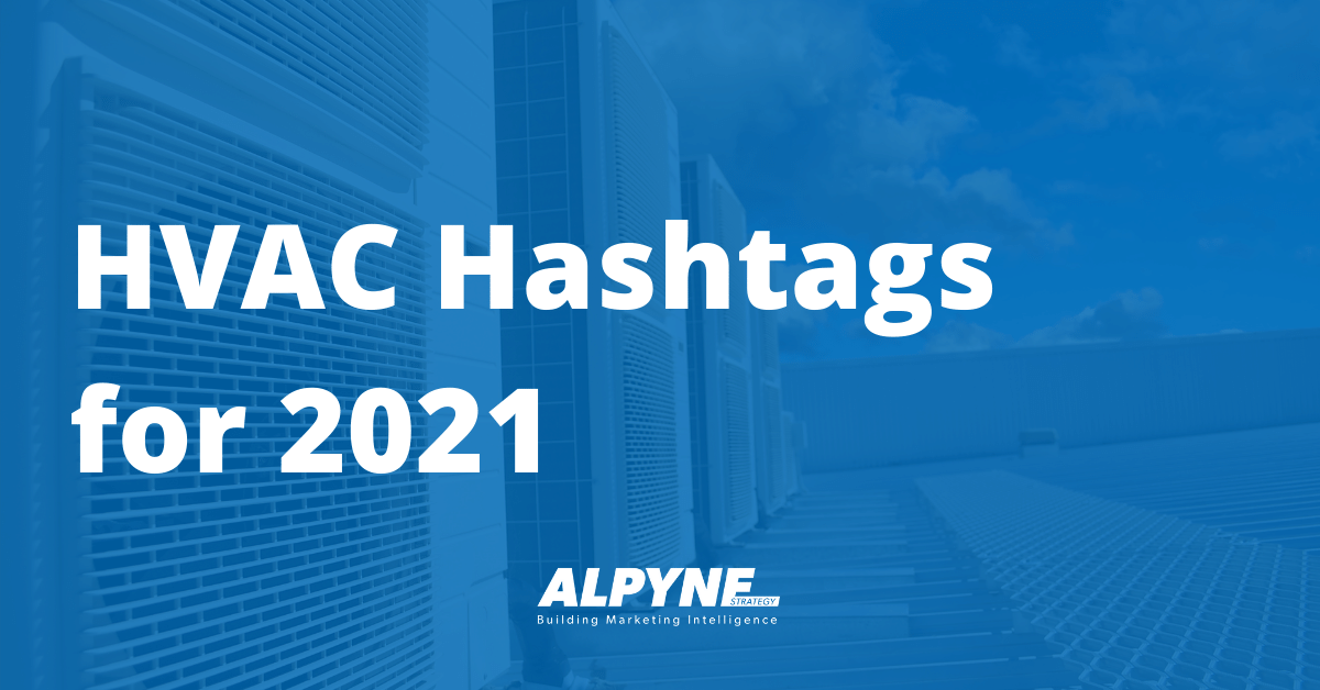 HVAC Hashtags to Reach Your Target Audience - Alpyne Strategy
