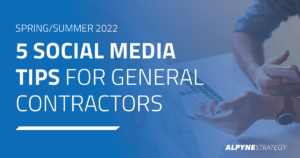 Read more about the article Social Media for Contractors in 2022: How to Improve Your Strategy