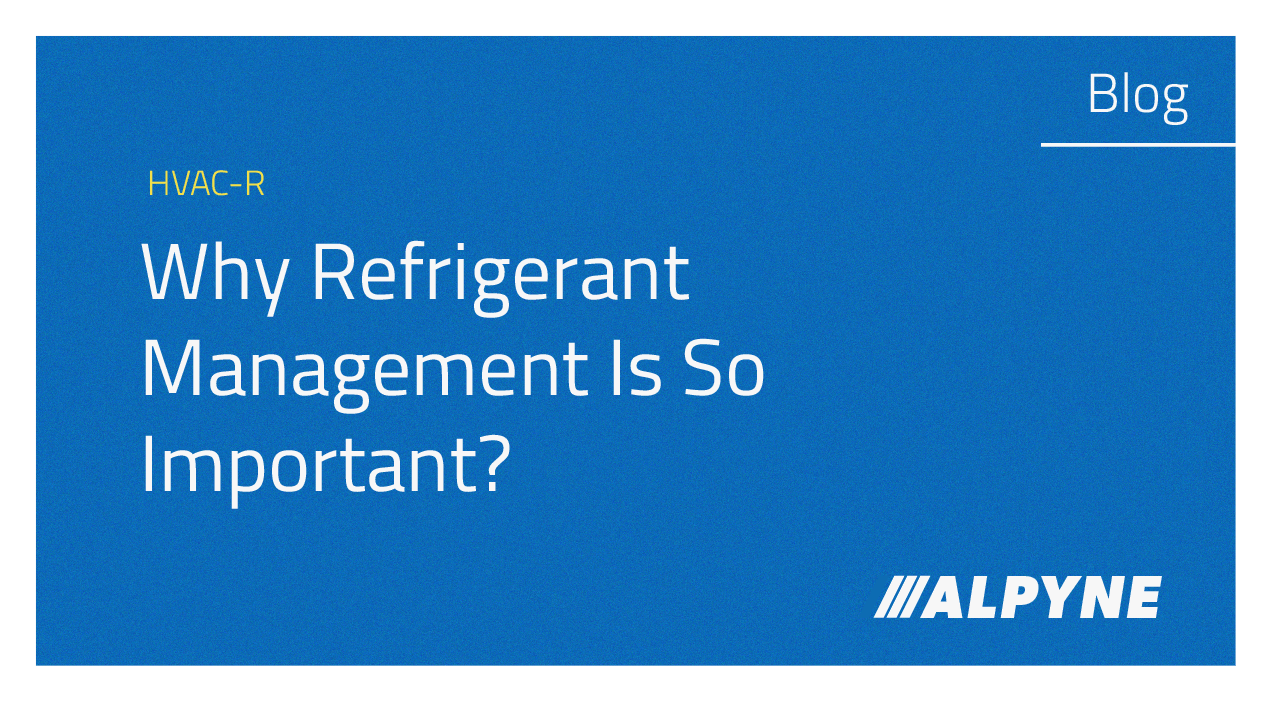 Refrigerant Management Importance in 2024 Alpyne Strategy