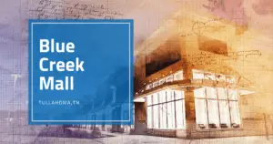 Read more about the article Blue Creek Mall to Host Grand Opening in Tullahoma, TN