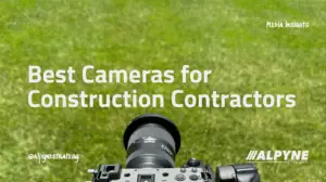 Read more about the article Best Cameras for Construction Sites & Contractors