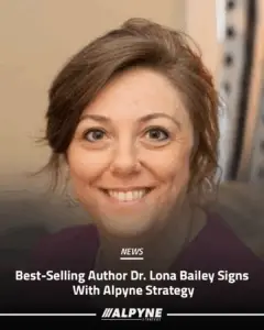 Read more about the article Author Dr. Lona Bailey Signs With Alpyne Strategy